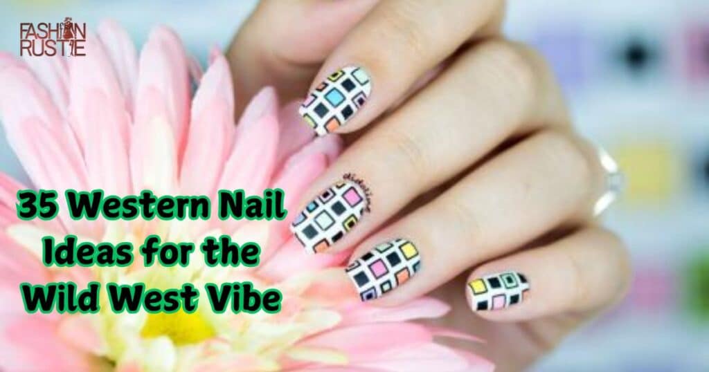 35 Western Nail Ideas for the Wild West Vibe